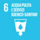SDG 6 - ACQUA PULITA E SERVIZI IGIENICO-SANITARI